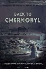 دانلود فیلم Back to Chernobyl سال 2020 - بازگشت به چرنوبیل