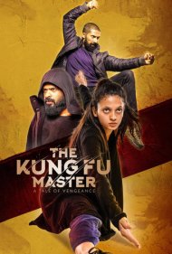 دانلود فیلم The Kung Fu Master سال 2020 - استاد کونگ‌فو