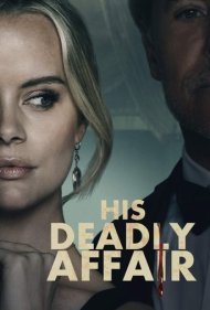 دانلود فیلم His Deadly Affair سال 2019