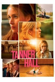 دانلود فیلم Tanner Hall سال 2009
