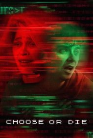 دانلود فیلم Choose or Die سال 2022 - انتخاب کن یا بمیر