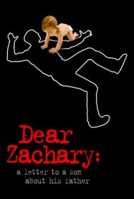 دانلود فیلم Dear Zachary: A Letter to a Son About His Father سال 2008 - زکری عزیز: نامه‌ای به یک پسر درباره پدرش