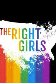 دانلود فیلم The Right Girls سال 2020 - دختران شایسته