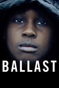 دانلود فیلم Ballast سال 2008 - بالاست