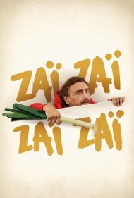 دانلود فیلم Zaï Zaï Zaï Zaï سال 2022 - زای زای زای زای