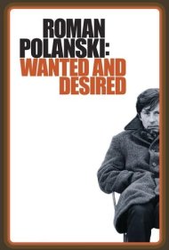 دانلود فیلم Roman Polanski: Wanted and Desired سال 2008 - رومن پولانسکی: تحت تعقیب و مطلوب