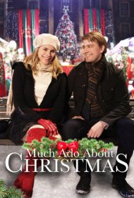 دانلود فیلم Much Ado About Christmas سال 2021 - هیاهوی بسیار برای کریسمس