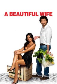دانلود فیلم A Beautiful Wife سال 2007 - یک همسر زیبا