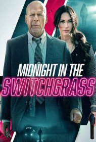 دانلود دوبله فارسی فیلم Midnight in the Switchgrass سال 2021 - نیمه شب در چمن زار