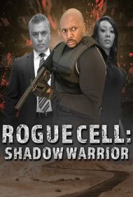 دانلود فیلم Rogue Cell: Shadow Warrior سال 2021 - سلول سرکش: جنگجوی سایه