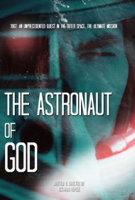 دانلود فیلم The Astronaut of God سال 2020
