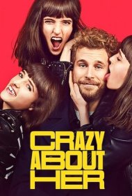 دانلود فیلم Crazy About Her سال 2021