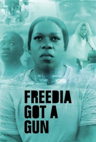دانلود فیلم Freedia Got a Gun سال 2020 - فریدیا اسلحه دارد
