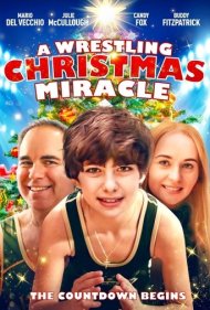 دانلود فیلم A Wrestling Christmas Miracle سال 2020