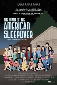 دانلود فیلم The Myth of the American Sleepover سال 2011 - افسانه شب‌نشینی آمریکایی