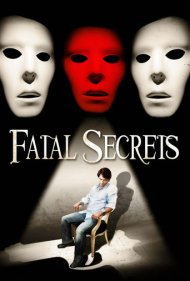دانلود فیلم Fatal Secrets سال 2009 - رازهای مرگبار