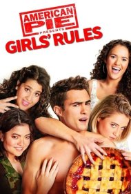 دانلود فیلم American Pie Presents: Girls' Rules سال 2020 - پای آمریکایی تقدیم میکند: قوانین دختران