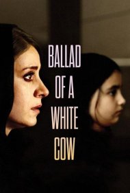 دانلود دوبله فارسی فیلم Ballad of a White Cow سال 2020 - قصیده گاو سفید