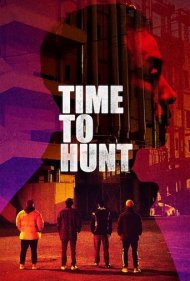 دانلود دوبله فارسی فیلم Time to Hunt سال 2020 - زمان شکار