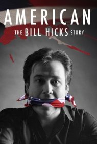 دانلود فیلم American: The Bill Hicks Story سال 2010 - آمریکایی: داستان بیل هیکس