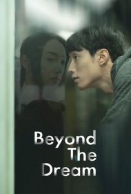 دانلود فیلم Beyond the Dream سال 2019 - فراتر از رویا