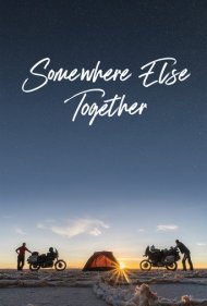 دانلود فیلم Somewhere Else Together سال 2020 - جایی دیگر با هم
