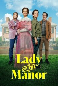 دانلود فیلم Lady of the Manor سال 2021 - بانوی عمارت