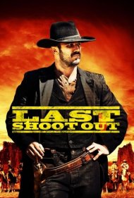 دانلود فیلم Last Shoot Out سال 2021 - آخرین شلیک