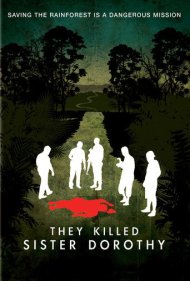 They Killed Sister Dorothy 2008