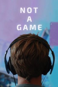 دانلود فیلم Not a Game سال 2020 - یک بازی نیست
