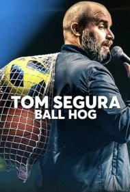 دانلود فیلم Tom Segura: Ball Hog سال 2020 - تام سگورا: انحصارطلب