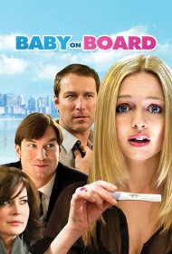 دانلود فیلم Baby on Board سال 2009 - بچه در راه است