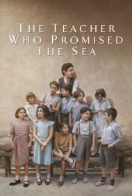 دانلود فیلم The Teacher Who Promised the Sea سال 2023 - معلمی که وعده دریا داد