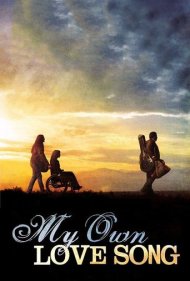 دانلود فیلم My Own Love Song سال 2010 - آواز عشق من