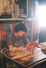 دانلود فیلم Over the Town سال 2019 - بر فراز شهر