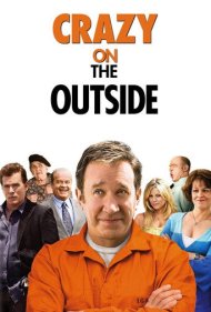دانلود فیلم Crazy on the Outside سال 2010 - دیوانه بیرون از زندان