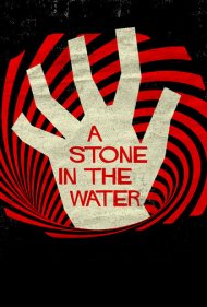 دانلود فیلم A Stone in the Water سال 2019 - سنگی در آب