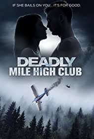 دانلود فیلم Deadly Mile High Club سال 2020