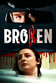 دانلود فیلم Broken سال 2021 - شکسته