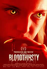 دانلود فیلم Bloodthirsty سال 2020 - خونخوار