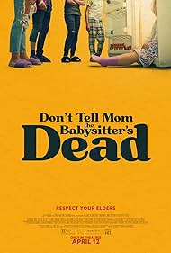 دانلود فیلم Don't Tell Mom the Babysitter's Dead سال 2024 - به مامان نگو پرستار بچه مرده