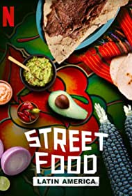 دانلود دوبله فارسی فیلم Street Food: Latin America سال 2020 - غذای خیابانی: آمریکای لاتین