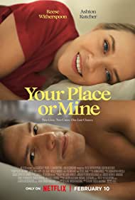 دانلود فیلم Your Place or Mine سال 2023 - خونه‌ی تو یا من