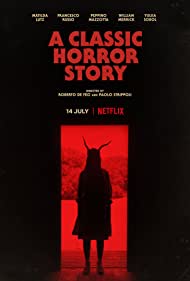 دانلود دوبله فارسی فیلم A Classic Horror Story سال 2021 - داستان ترسناک کلاسیک