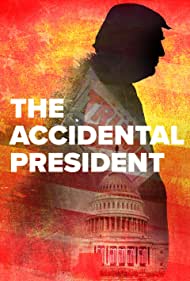دانلود فیلم The Accidental President سال 2020 - رئیس جمهور اتفاقی