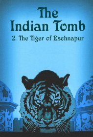 دانلود فیلم The Indian Tomb, Part II: The Tiger of Eschnapur سال 1921 - مقبره هندی، بخش دوم: ببر اشنپور