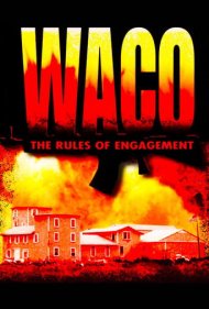 دانلود فیلم Waco: The Rules of Engagement سال 1997 - ویکو: قوانین درگیری