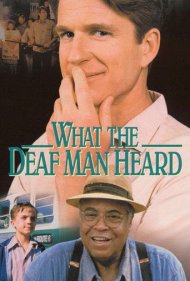 دانلود فیلم What the Deaf Man Heard سال 1997 - آنچه مرد ناشنوا شنید
