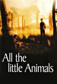 دانلود فیلم All the Little Animals سال 1999 - همه حیوانات کوچک