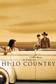 دانلود فیلم The Hi-Lo Country سال 1998 - سرزمین های-لو